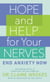 Hope and Help for Your Nerves - End Anxiety Now