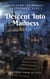 Tales From The Renge: The Prophecy, Book 3: Descent Into Madness