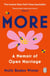 More - A Memoir of Open Marriage
