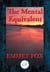 The Mental Equivalent - The Secret of Demonstration