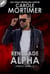 Renegade Alpha (ALPHA 5) - ALPHA, #5