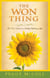 The Won Thing - The "One" Secret to a Totally Fulfilling Life