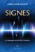 Signes - Le langage secret de l'univers