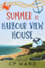 Summer at Harbour View House - Glorious Summer, #3