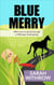 Blue Merry - Scavenged Earth, #3