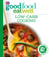 Good Food: Low-Carb Cooking