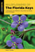 Wildflowers of the Florida Keys - A Field Guide to the Wildflowers, Trees, Shrubs, and Woody Vines of the Region