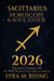 Sagittarius Horoscope & Soul Guide for 2026:Expansion, Purpose, and the Wild Truth of Your Inner Compass - Zodiac Horoscope & Soul Guide 2026, #9