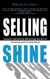 Selling Shine: Lessons Learned by Mastering the Art of Cleaning and Closing Deals