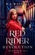 Red Rider Revolution - The Red Rider Saga, #5