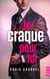 Je craque pour toi