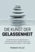 Die Kunst der Gelassenheit: Ein wissenschaftlich fundierter Weg zu emotionaler Klarheit, besseren Grenzen und alltäglichem Selbstvertrauen — ohne Therapie