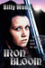Iron Bloom - Legend of the Iron Flower, #1