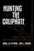 Hunting the Caliphate: America's War on ISIS and the Dawn of the Strike Cell