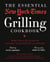 The Essential New York Times Grilling Cookbook - More Than 100 Years of Sizzling Food Writing and Recipes