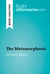The Metamorphosis by Franz Kafka (Book Analysis) - Detailed Summary, Analysis and Reading Guide
