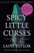 Spicy Little Curses Such as These: An eBook Short Story from Lips Touch