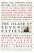 The Island of Seven Cities - Where the Chinese Settled When They Discovered North America
