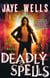 Deadly Spells - Prospero's War: Book Three