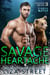 Savage Heartache - Fierce Mates: Cougar Pride, #3