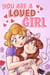 You are a Loved Girl : A Collection of Inspiring Stories about Family, Friendship, Self-Confidence and Love - MOTIVATIONAL BOOKS FOR KIDS, #7