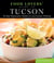 Food Lovers' Guide to® Tucson - The Best Restaurants, Markets & Local Culinary Offerings