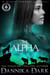 The Alpha - Black Arrowhead Series, #2