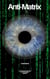 Anti-Matrix I - Anti-Matrix, #1