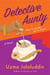 Detective Aunty - A Novel