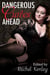Dangerous Curves Ahead: An Anthology