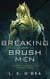 Breaking the Brush Men - Chimera Chronicles, #3