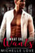 What She Wants: A Billionaire Boss Romance - A Billion Dollar Arrangement, #1