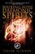 Walking with Daemonic Spirits - Walking with Spirits, #6