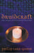 Druidcraft - The Magic of Wicca and Druidry
