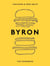 Byron: The Cookbook