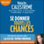 Se donner toutes les chances
