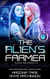 The Alien's Farmer - Aliens and Animals, #3