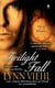 Twilight Fall - A Novel of the Darkyn