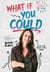 What If You Could - Chasing Your Dreams Just as You Are