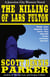 The Killing of Lars Fulton - A Junction City Western, #3