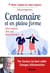 Centenaire et en pleine forme - Bien respirer, bien voir, bien entendre