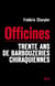 Les Officines. Trente ans de barbouzeries chiraquiennes - Trente ans de barbouzeries chiraquiennes