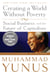 Creating a World Without Poverty - Social Business and the Future of Capitalism