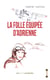 La folle équipée d'Adrienne