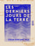 Les Derniers Jours de la terre