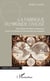 La fabrique du monde civilisé - Etude critique de l'histoire contemporaine à travers la civilisation et la domestication des populations