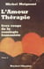 Le livre rouge de la sexologie humaniste (2) - L'amour thérapie