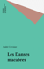 Les Danses macabres