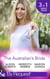 The Australian's Bride - Marrying the Millionaire Doctor / Children's Doctor, Meant-to-be Wife / A Bride and Child Worth Waiting For