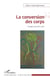 La conversion des corps - Bouger pour être sain